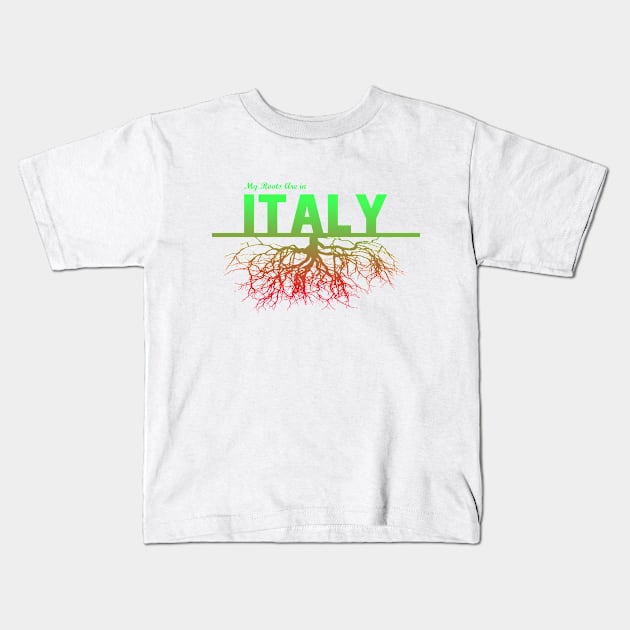 My Roots Are in Italy Kids T-Shirt by Naves